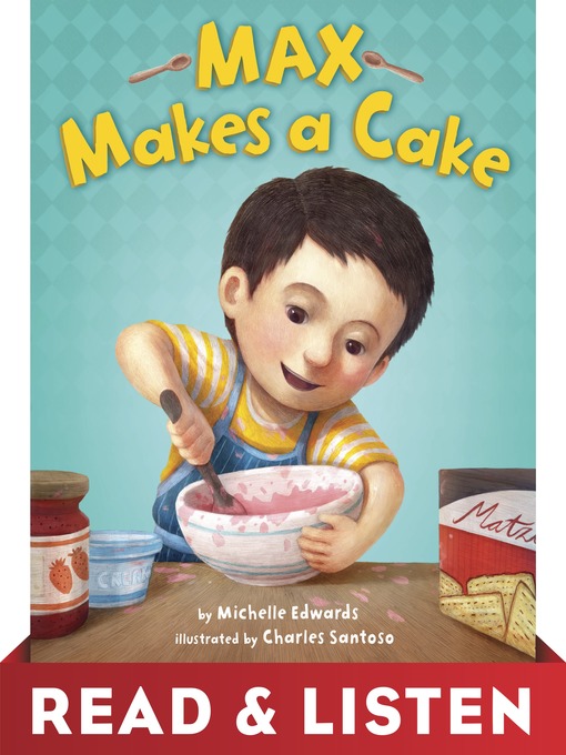 Michelle Edwards创作的Max Makes a Cake作品的详细信息 - 需进入等候名单